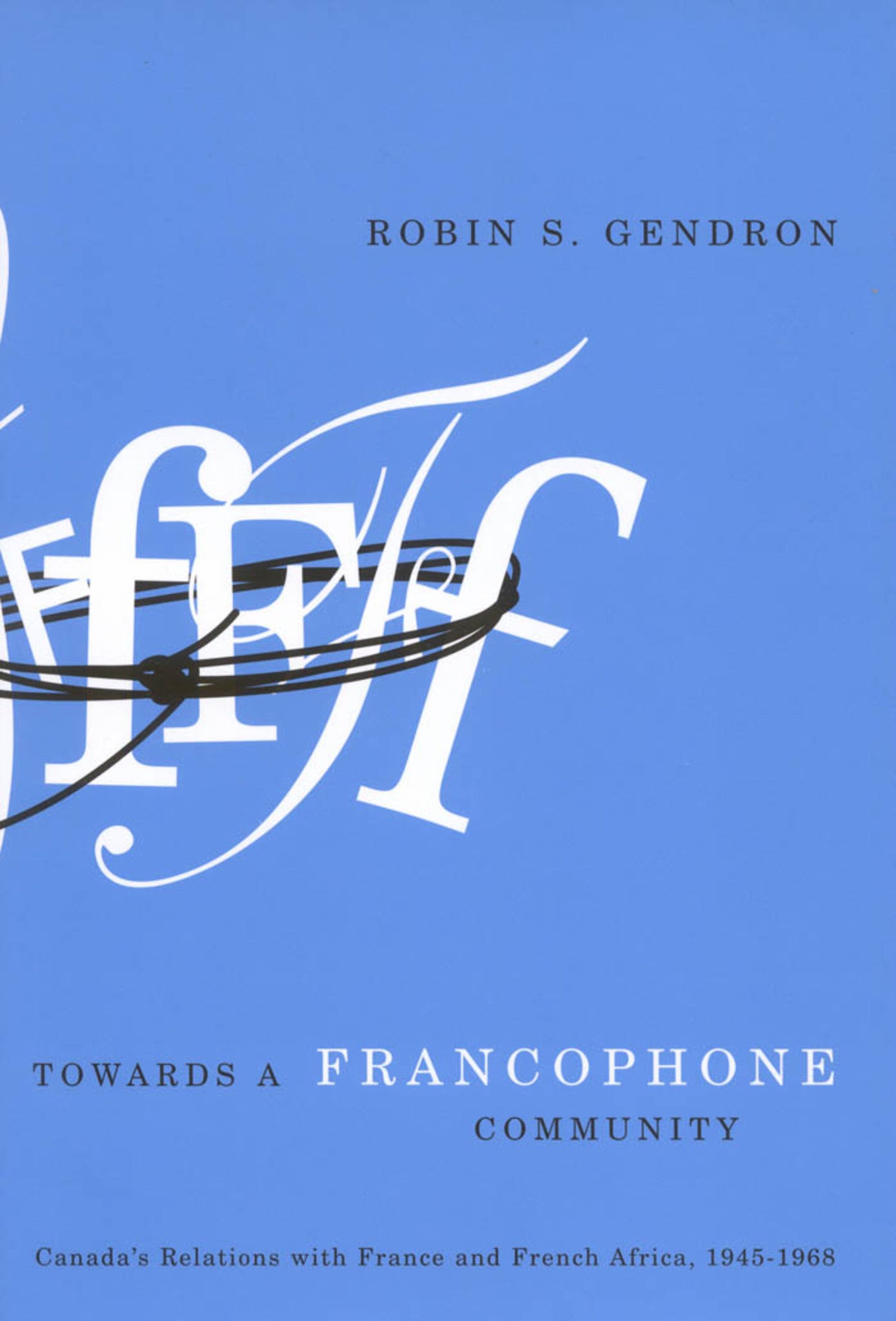 Cover image for Towards a Francophone Community ISBN 9780773560031